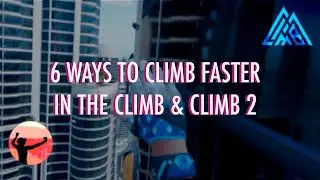 6 WAYS TO CLIMB FASTER  in THE CLIMB & THE CLIMB 2 - VR Speedrunning on Oculus Quest 2