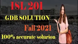 ISL 201 GDB Solution Fall 2021 || 100% accurate Solution || By Truehelperhelper