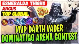 MVP Darth Vader Dominating Arena Contest [ Top Global Argus ] Esmeralda thighs Mobile Legends Build