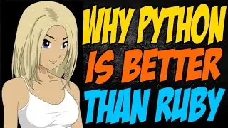 Why Python is Better than Ruby