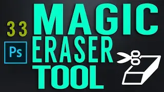 Magic Eraser tool  Photoshop CC Class 33 by GFX Mentor Designer