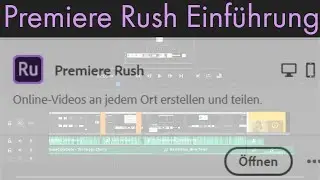 Premiere Rush Einführung: Grundlegende Funktion sowie Datenimport (Digitale Medien #2)