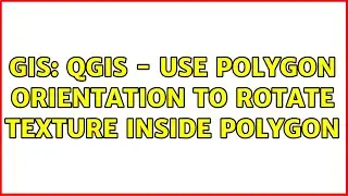 GIS: QGIS - Use polygon orientation to rotate texture inside polygon