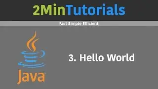 Java Tutorials For Beginners In 2 Minutes - 3 - Hello World
