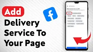 How To Add Delivery Service To Your Facebook Page - Full Guide