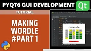 PyQt6 Tutorial - Making Wordle #1 - Creating the main window