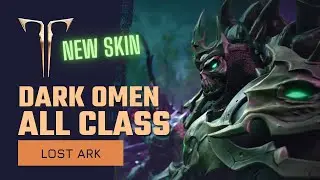 Lost Ark Dark Omen Skin Set All Class Preview | Warrior, Mage, Gunner, Martial Artist, Assassin