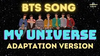 BTS x Coldplay MY UNIVERSE Adaptation Version