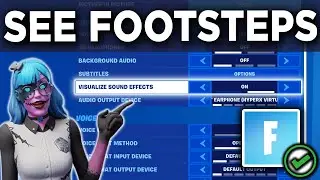 How to See Footsteps on Fortnite (2024) | Visualize Sound Effects on Fortnite - Updated Guide