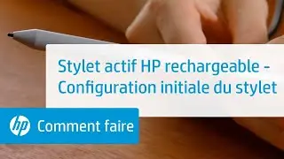 Stylet actif HP rechargeable - Configuration initiale du stylet | Stylet actif HP rechargeable | HP