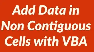 How to Add Data in Non Contiguous Cells with VBA