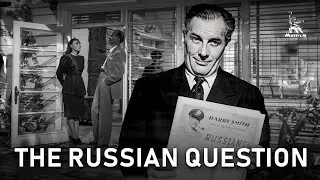 The Russian Question | DRAMA | FULL MOVIE