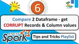 6. Compare 2 DataFrame using STACK and eqNullSafe to get corrupt records | Apache Spark🌟Tips 💡