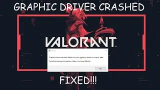 How To Fix Valorant Graphics Driver Crashed Make Sure Your Graphics Drivers Are Up To Date