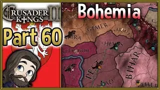 Crusader Kings 2 Holy Fury Bohemia Gameplay - Part 60 - Lets Play Walkthrough