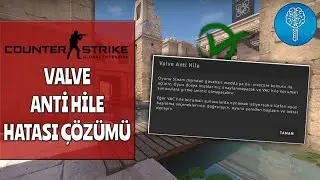 CS:GO Valve Anti Hile [ VAC ] Hatası Çözümü