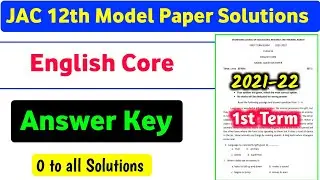 Jac 12th Model Paper 2022 English Core Solutions | jac 12th model question paper 2021 answer