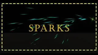ASSET - Sparks Effect VFX Particle System- Available on Asset Store