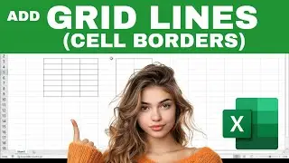 How to Add GRID LINES in EXCEL (Cell Borders)