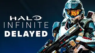 Halo Infinite is Delayed... Why?