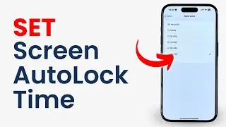 How to Set Screen Autolock Time on ANY iPhone