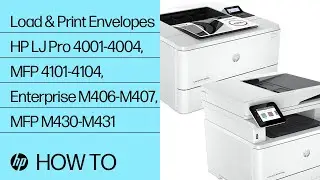 Load and Print Envelopes | LJ Pro 4001-4004, MFP 4101-4104, E M406-M407, MFP M430-M431 | HP Support