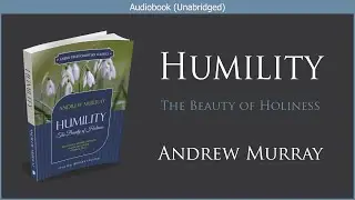 Humility | Andrew Murray | Free Christian Audiobook