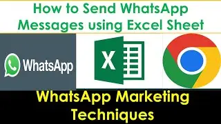 How to Send WhatsApp Messages Using Excel Sheet? | WhatsApp Marketing with Excel Sheet