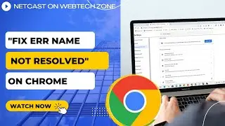 How to Fix Err Name Not Resolved on Chrome | What Does Err Name Not Resolved Mean?