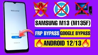 Samsung Galaxy M13 FRP Bypass Android 12 | Samsung M13 FRP Bypass 2023 | M135F Google Bypass NO PC