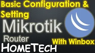 MikroTik Basic Configuration as Internet Sharing NAT Router for beginner #1