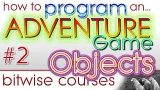 Learn to Program an Adventure Game - 2: object orientation and planning the game