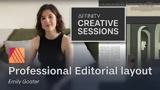 Composing a professional and beautiful editorial layout in Affinity Publisher with Emily Goater