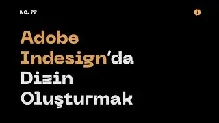 #77 Adobe Indesign'da Dizin Oluşturmak (Making Index in Adobe Indesign)