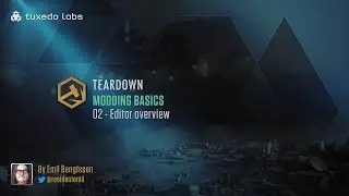 MODDING BASICS: 02 - Editor overview