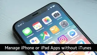 How to Manage and Download iPhone and iPad Apps without iTunes