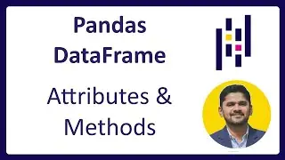 4. Python Pandas DataFrame Attributes & Methods | Complete Python Pandas Tutorial | Amit Thinks