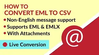EML to CSV | Learn How to Convert EML Files to CSV Format