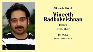 Vineeth Radhakrishnan Movies list Vineeth Radhakrishnan| Filmography of Vineeth Radhakrishnan