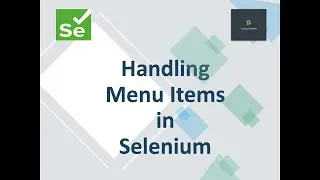 Handling Menu Items in Selenium | Action Class