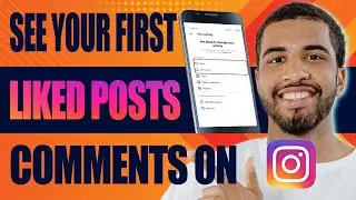 How to See Your First Liked Posts and Comments on Instagram (2024)