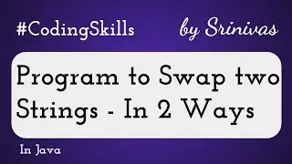 Program to Swap two Strings in Java | Coding Skills