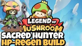 Sacred Hunter Archer Sustain Build - Legend of mushroom Rush SEA