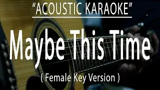 Maybe This Time - Sarah Geronimo (Acoustic karaoke)