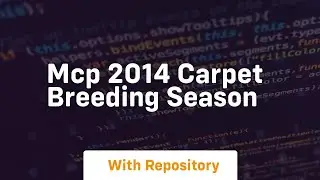 Mcp 2014 carpet breeding season