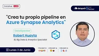 Datalive: "Crea tu propio pipeline en Azure Synapse Analytics"