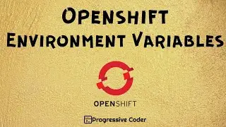 OpenShift Environment Variables in Deployment Config | OpenShift Tutorial Part 5