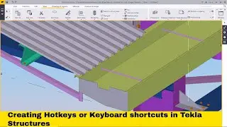 Creating Hotkeys or Keyboard shortcuts in Tekla Structures