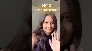 Figma Prototyping | Day 1| Challenge Series