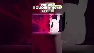 Playing HOLLOW KNIGHT be like - Animation